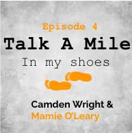 Talk A Mile Podcast: Episode 4