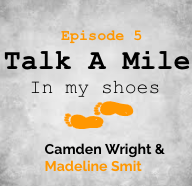 Talk A Mile Podcast: Episode 5